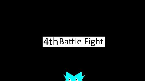 4th Battle Fight Youtube