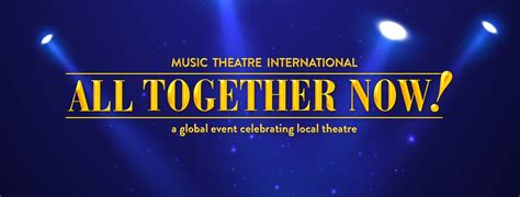 Mtis All Together Now Music Theatre International