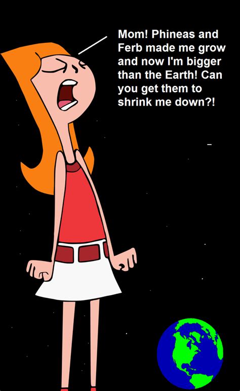 Candace Flynn Is Bigger Than The Earth By Mikeeddyadmirer89 On Deviantart
