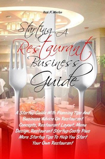 Starting A Restaurant Business Guide Ebook By Rick P Wooten Rakuten Kobo