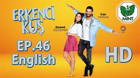Early Bird Erkenci Kus 46 English Subtitles Full Episode Hd Turkish