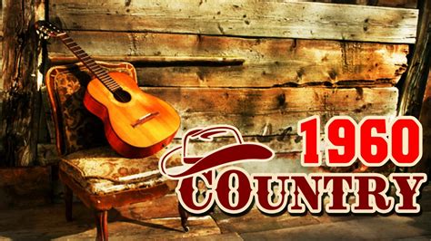 Best Classic Country Songs Of 1960s Golden Oldies Country Songs Of 60s