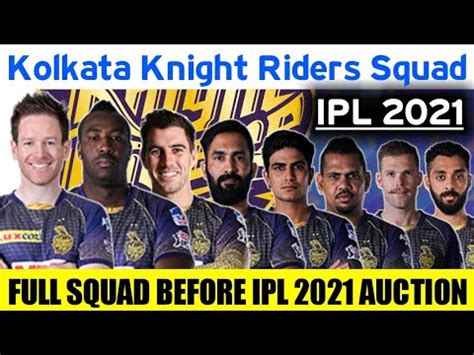 Kolkata knight riders squad for ipl 14 2021. #IPL IPL 2021 Kolkata Knight Riders Full Squad | List Of 15 Retained Players KKR | KKR Team 2021 ...