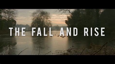 The Fall And Rise Youtube