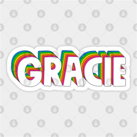 Hello My Name Is Gracie Rainbow Name Tag Gracie Sticker Teepublic Au