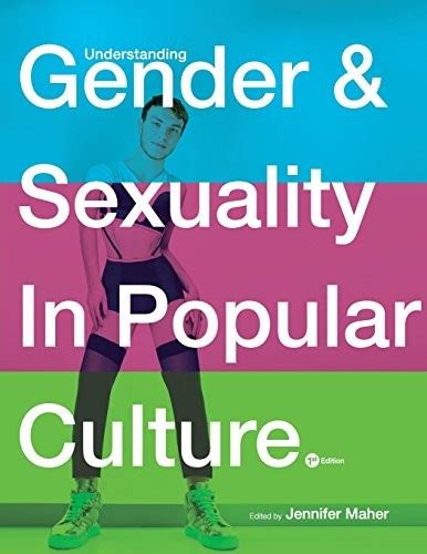 Understanding Gender And Sexuality In Popular Culture Aug 08 2015