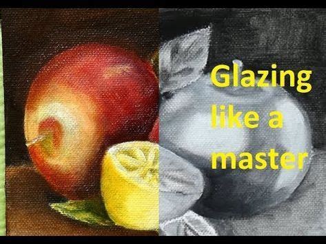 Oil Color Glazing like a 'Master' - How to glaze ... Oil painting is very flexible.