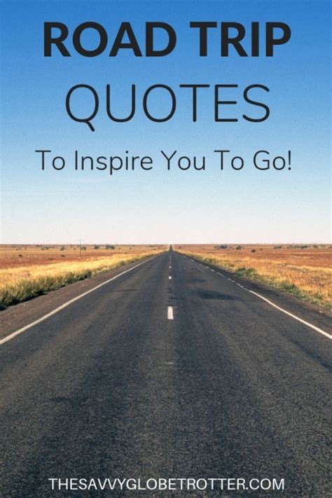 Road Trip Quotes Best Quotes To Inspire You To Hit The Road Road Trip Quotes Travel