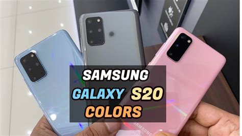 Samsung Galaxy S20 S20 S20 Ultra Color Comparison All Colors 🔥