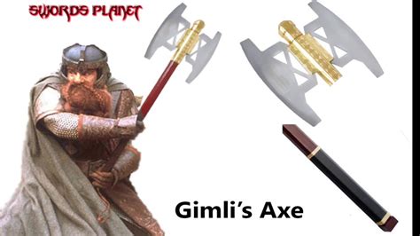 Gimlis Axe Lotr Battle Axe Swords Planet Youtube