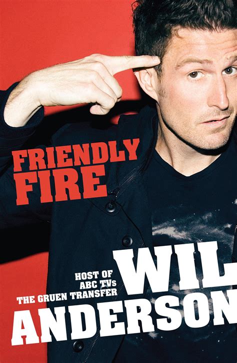 Friendly Fire By Wil Anderson Penguin Books Australia