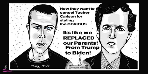 Mark Dice Tucker Carlson Replacement Theory Political Cartoon Markdice