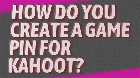 How Do You Create A Game Pin For Kahoot Youtube