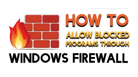 How To Allow Blocked Programs Through The Windows Firewall On Windows 7