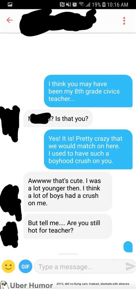 That Moment When All Your Middle School Wet Dreams Come True On Tinder Funny Pictures Quotes