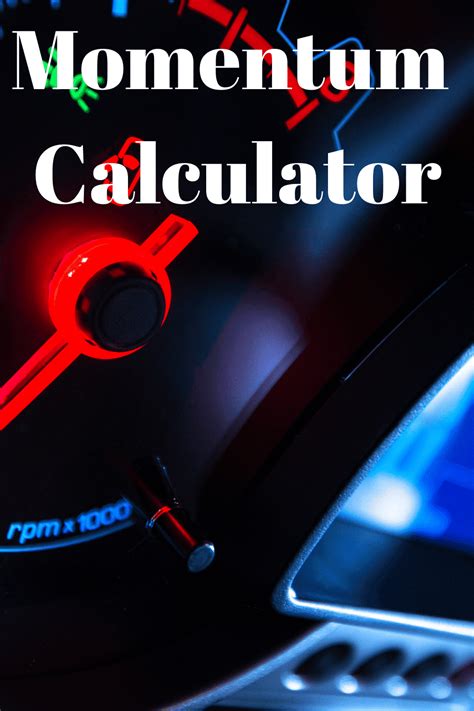 Momentum Calculator Easy Rapid Calcs