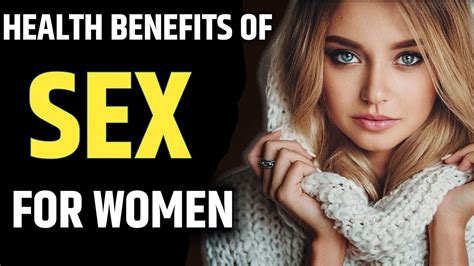 10 Health Benefits Of Sex For Women Sexual Health Health Benefits