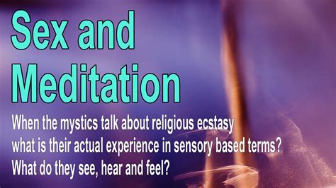 Deep Meditation Brain Waves And Sexual Feelings Religious Ecstasy