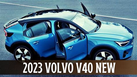 2023 Volvo V40 Coupe Suv Specs Performance Pricing Overview Youtube