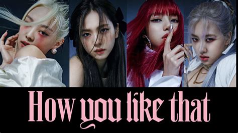 How you like that is the debut single from blackpink's first korean studio album. YG ปล่อยภาพทีเซอร์ BLACKPINK เตรียมคัมแบ็กด้วย How You ...