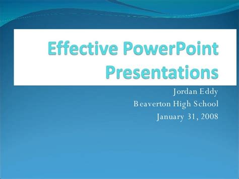 Effective Power Point Presentations