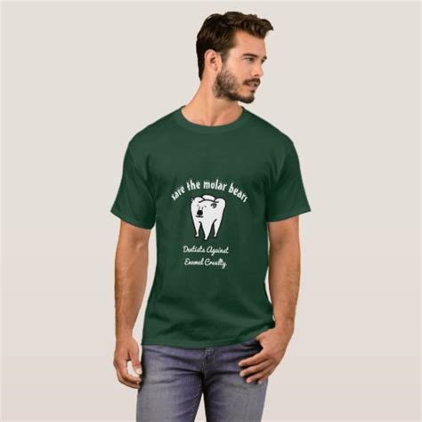Save The Molar Bears Punny Dentist T Shirt Zazzle