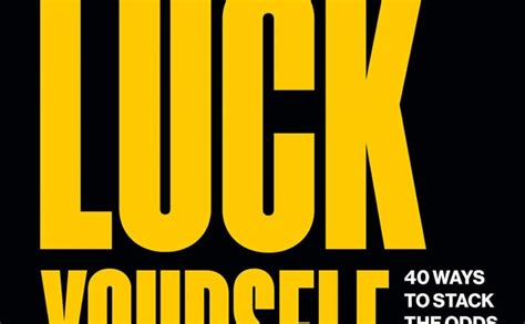 📖 Go Luck Yourself 40 Ways To Stack The Odds In Your Brands Favour