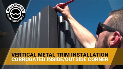 Corner Trim Installation For Metal Siding Vertical Inside And Outside