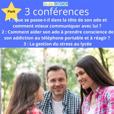 3 Conférences Comment Faciliter Les Relations Parentsadolescents