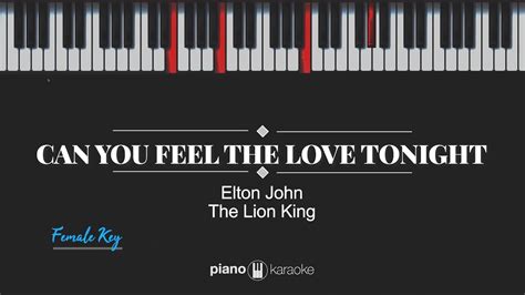 Can You Feel The Love Tonight Female Key The Lion King Karaoke
