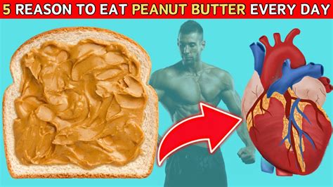 what happens to your body when you eat peanut butter every day [science explains] youtube