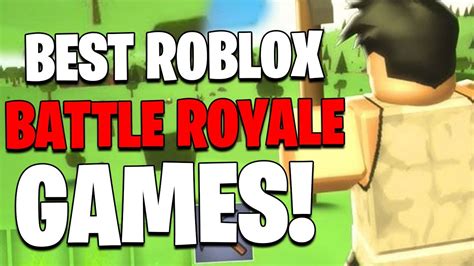 Top 10 Best Roblox Battle Royale Games To Play In 2021 Youtube