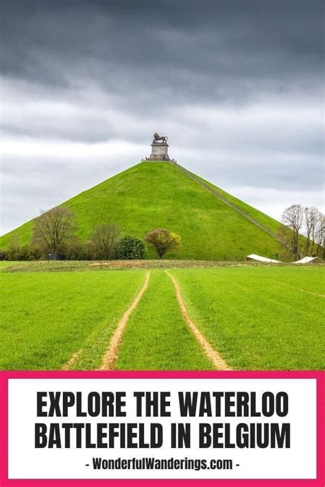 Waterloo Battlefield A Travelers Guide 200 Years After The Battle