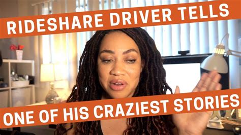 Rideshare Driver Tells One Of His Craziest Stories Youtube