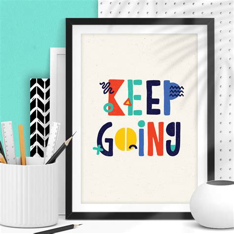Keep Going Colourful Typography Print By The Motivated Type