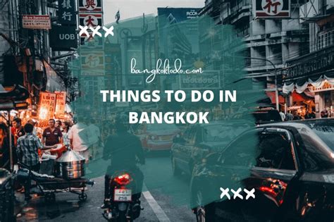 Things To Do In Bangkok Thailand A Complete Guide Bangkok To Do