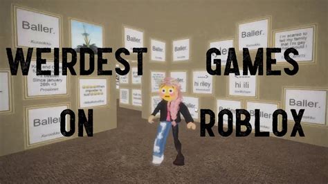 I Found The Weirdest Games On Roblox Youtube