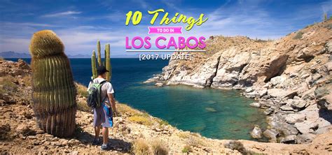 Top 10 Things To Do In Los Cabos 2017 Update Solaris Resorts