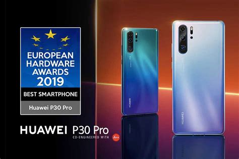 Huawei P30 Pro Awarded Best Smartphone At The European Hardware Awards