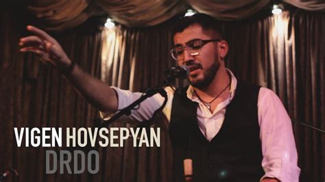 Vigen Hovsepyan Drdo Live In 12 Club Yerevan 07122017 Youtube