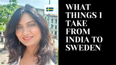 What Things I Take From India To Sweden