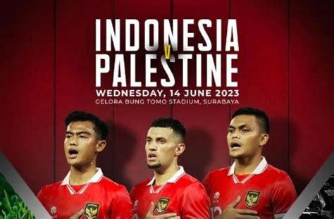 5 Alasan Timnas Indonesia Bisa Kalahkan Palestina Di Fifa Matchday