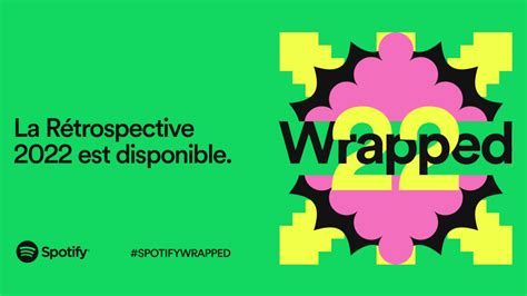 Le Spotify Wrapped 2022 Est Disponible La Rétrospective Musicale De