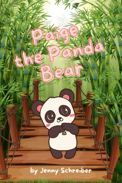 Paige The Panda Bear Easy Reader Ages By Jenny Schreiber Goodreads