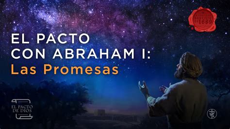 El Pacto De Dios El Pacto Con Abraham I Las Promesas Ps Álex