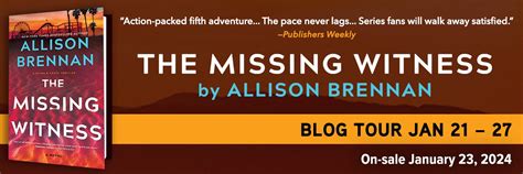 Spotlight The Missing Witness By Allison Brennan — What Is That Book About