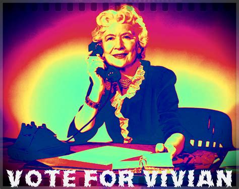 Vote For Vivian Nutwrangler Because She Wants What You Want Fm