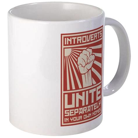 Cafepress Introverts Unite Separately In Your Own Homes Mugs Unique