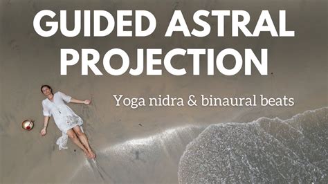 Guided Astral Projection Yoga Nidra Mind Awake Body Asleep YouTube
