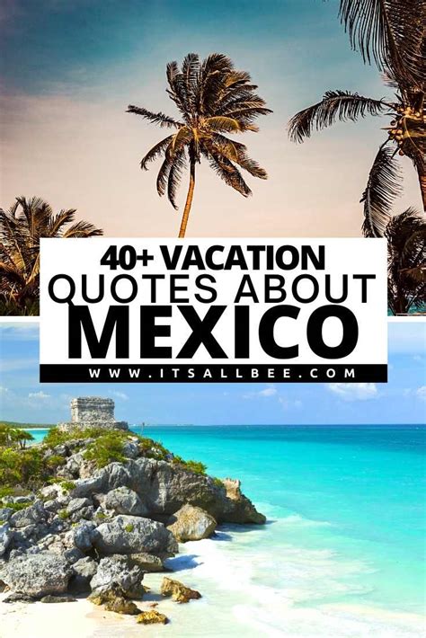 40 Best Quotes About Mexico Itsallbee Solo Travel And Adventure Tips